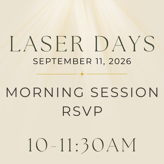 Lissè Laser Days: Morning Session (10-11:30AM) RSVP